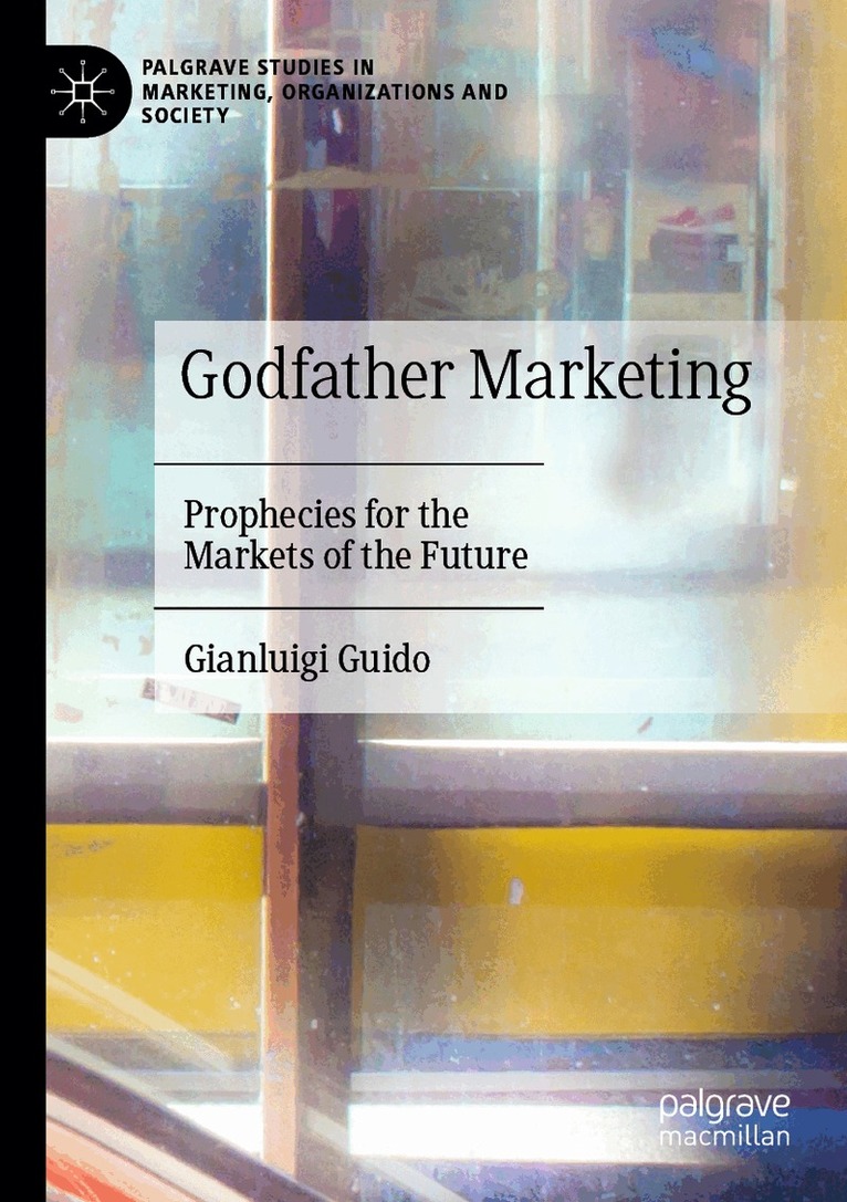 Gianluigi Guido - Godfather Marketing, Häftad. Tillgänglighet: Lägg i varukorg