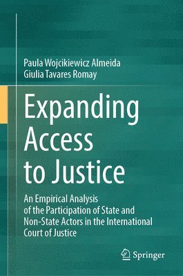 Paula Wojcikiewicz Almeida, Giulia Tavares Romay - Expanding Access to Justice, Inbunden