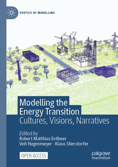 Robert Matthias Erdbeer, Veit Hagenmeyer, Klaus Stierstorfer - Modelling the Energy Transition, Häftad