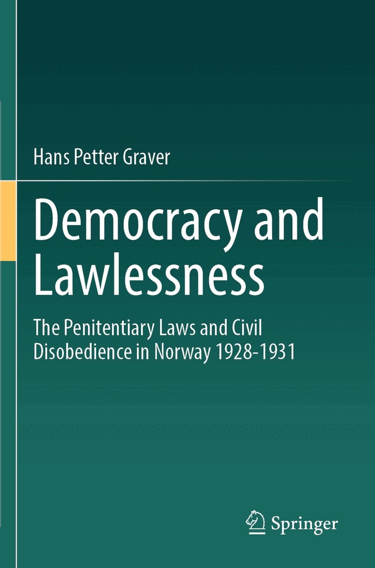Hans Petter Graver - Democracy and Lawlessness, Häftad. Tillgänglighet: Lägg i varukorg