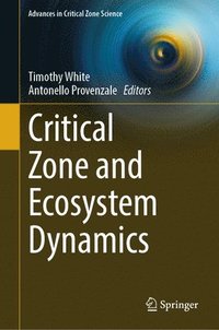 bokomslag Critical Zone and Ecosystem Dynamics