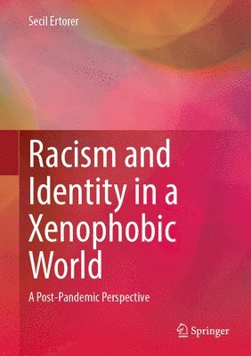 Racism and Identity in a Xenophobic World 1