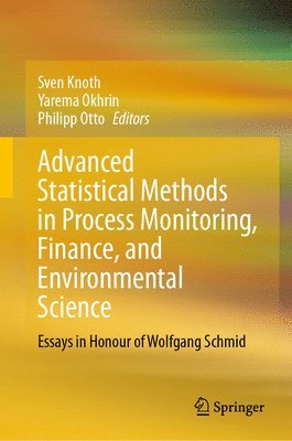 bokomslag Advanced Statistical Methods in Process Monitoring, Finance, and Environmental Science