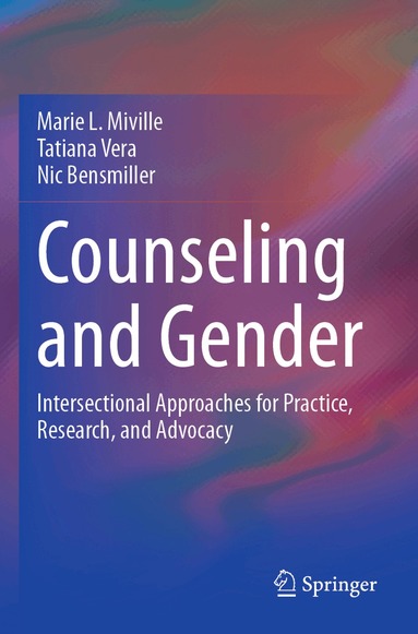 Marie L. Miville, Tatiana Vera, Nic Bensmiller - Counseling and Gender, Häftad