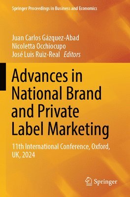 Juan Carlos Gázquez-Abad, Nicoletta Occhiocupo, José Luis Ruiz-Real - Advances in National Brand and Private Label Marketing, Häftad