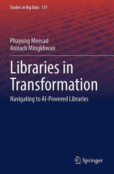 Phayung Meesad, Anirach Mingkhwan - Libraries in Transformation, Häftad
