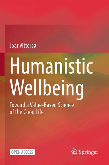 Joar Vittersø - Humanistic Wellbeing, Häftad