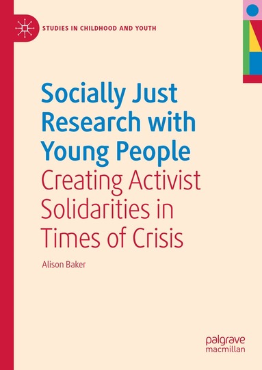 Alison Baker - Socially Just Research with Young People, Inbunden
