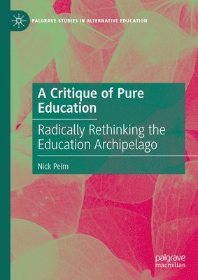 A Critique of Pure Education 1