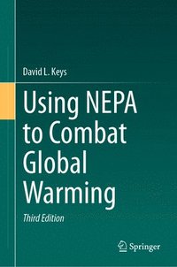 bokomslag Using NEPA to Combat Global Warming