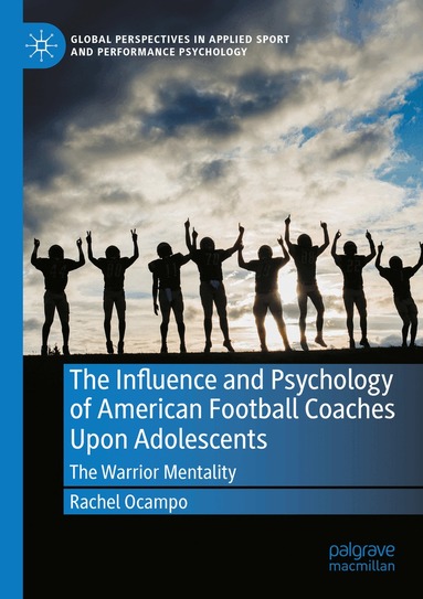 Rachel Ocampo - Influence and Psychology of American Football Coaches Upon Adolescents, Häftad