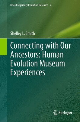bokomslag Connecting with Our Ancestors: Human Evolution Museum Experiences
