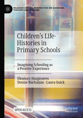 bokomslag Children's Life-Histories in Primary Schools