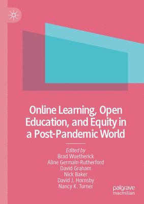 bokomslag Online Learning, Open Education, and Equity in a Post-Pandemic World