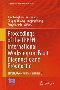 bokomslag Proceedings of the TEPEN International Workshop on Fault Diagnostic and Prognostic