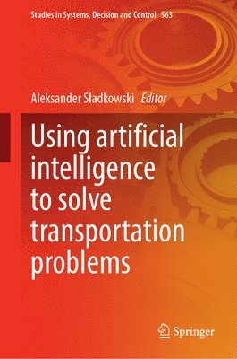 Using Artificial Intelligence to Solve Transportation Problems 1