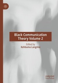 bokomslag Black Communication Theory Volume 2