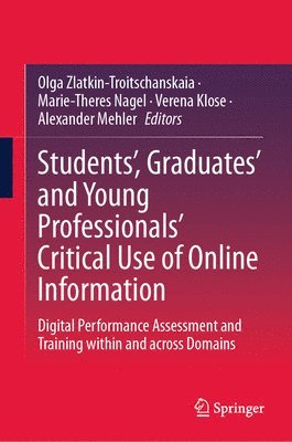 bokomslag Students', Graduates' and Young Professionals' Critical Use of Online Information