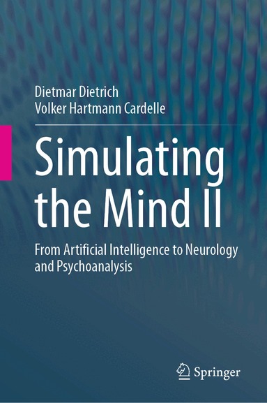 Dietmar Dietrich, Volker Hartmann Cardelle - Simulating the Mind II, Inbunden