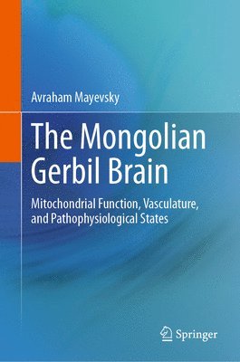 bokomslag The Mongolian Gerbil Brain