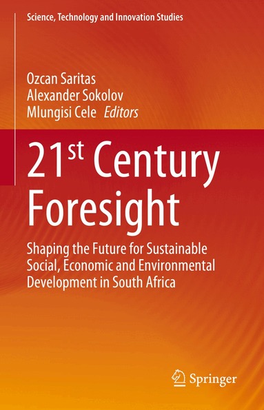Ozcan Saritas, Alexander Sokolov, Mlungisi Cele - 21st Century Foresight, Inbunden