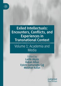 bokomslag Exiled Intellectuals: Encounters, Conflicts, and Experiences in Transnational Context