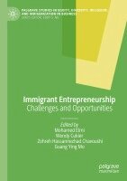 Mohamed Elmi, Wendy Cukier, Zohreh Hassannezhad Chavoushi, Guang Ying Mo - Immigrant Entrepreneurship, Häftad