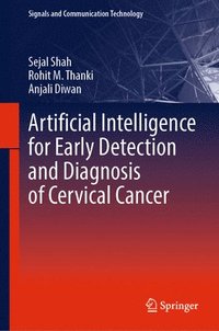 bokomslag Artificial Intelligence for Early Detection and Diagnosis of Cervical Cancer