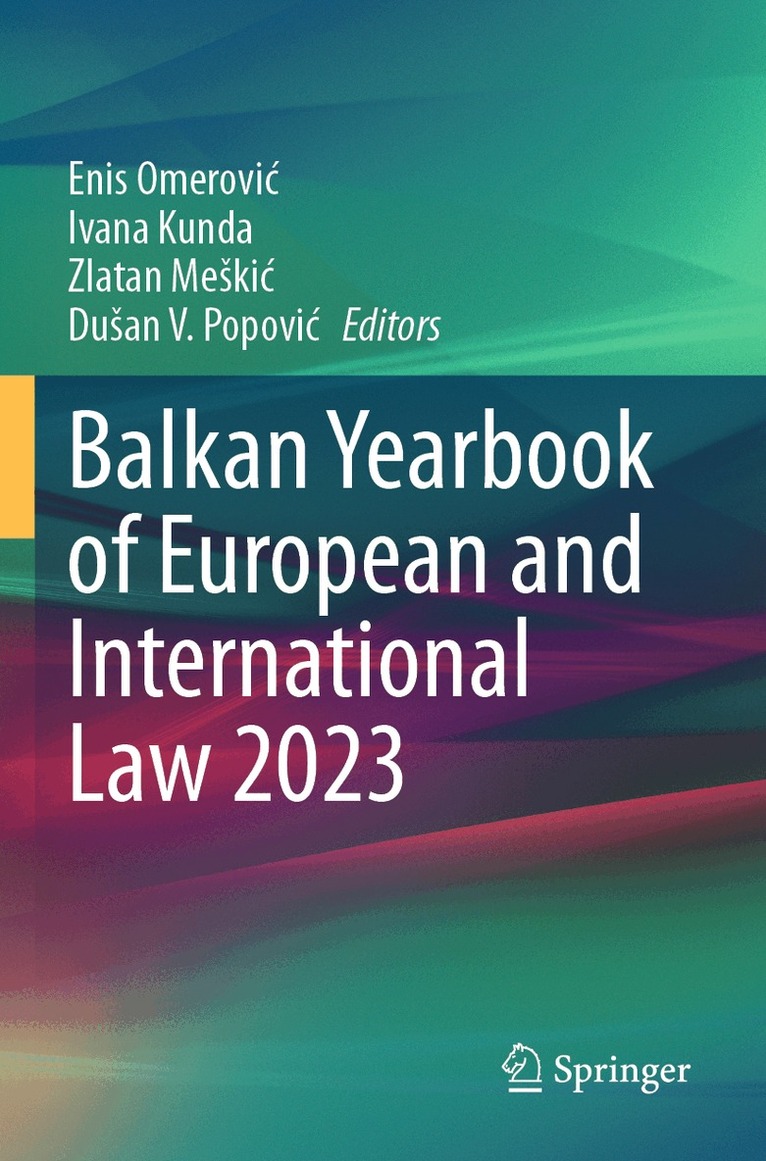 Enis Omerović, Ivana Kunda, Zlatan Meškić, Dušan V. Popović - Balkan Yearbook of European and International Law 2023, Häftad