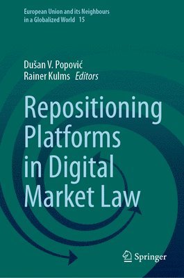 bokomslag Repositioning Platforms in Digital Market Law