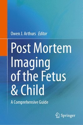 bokomslag Post-Mortem Imaging of the Fetus & Child