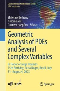 bokomslag Geometric Analysis of PDEs and Several Complex Variables