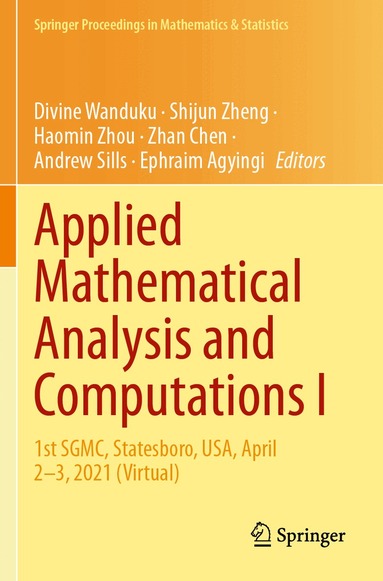 Divine Wanduku, Shijun Zheng, Haomin Zhou, Zhan Chen, Andrew Sills, Ephraim Agyingi - Applied Mathematical Analysis and Computations I, Häftad