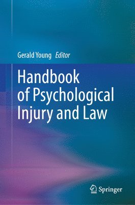 bokomslag Handbook of Psychological Injury and Law