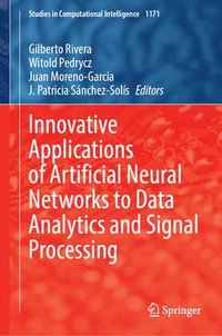 bokomslag Innovative Applications of Artificial Neural Networks to Data Analytics and Signal Processing