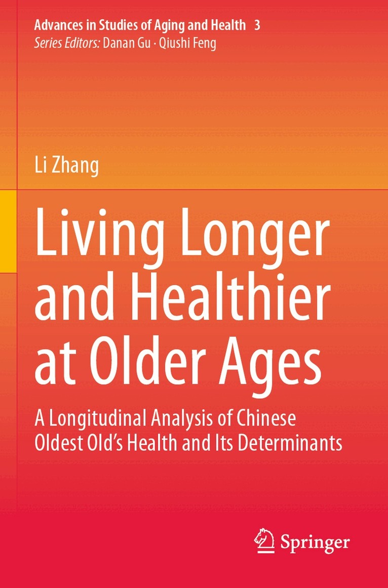 Li Zhang - Living Longer and Healthier at Older Ages, Häftad. Tillgänglighet: Lägg i varukorg