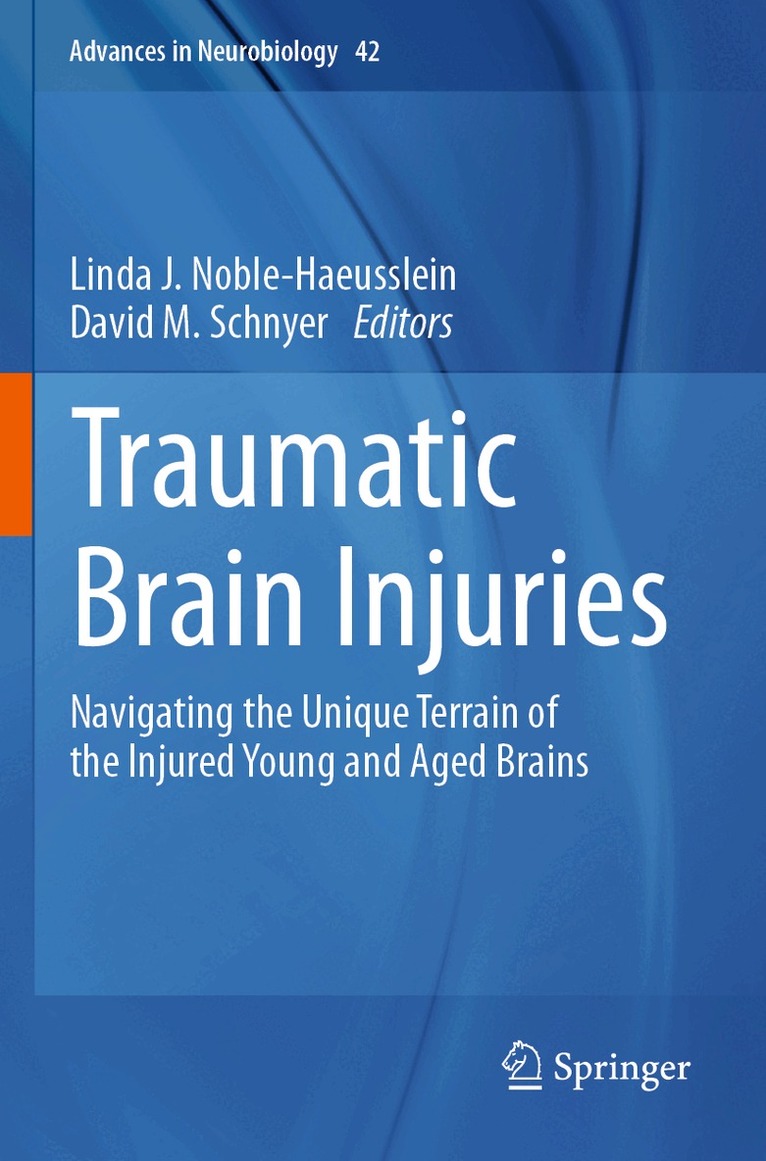 Linda J. Noble-Haeusslein, David M. Schnyer - Traumatic Brain Injuries, Häftad. Tillgänglighet: Lägg i varukorg