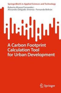 bokomslag A Carbon Footprint Calculation Tool for Urban Development