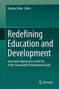 bokomslag Redefining Education and Development