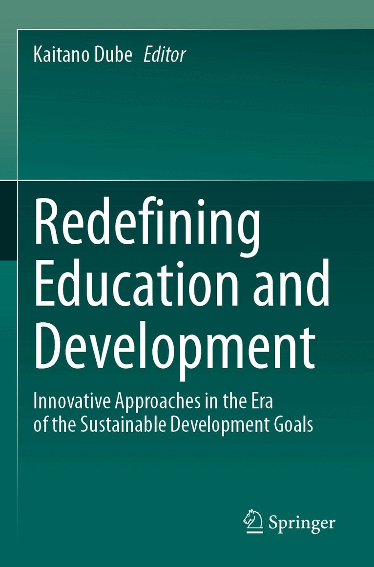 Kaitano Dube - Redefining Education and Development, Häftad. Tillgänglighet: Lägg i varukorg