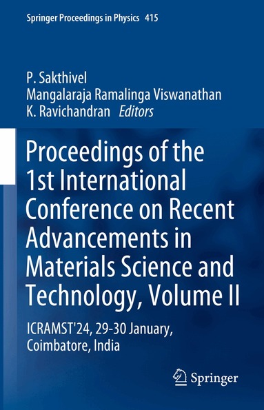 P. Sakthivel, Mangalaraja Ramalinga Viswanathan, K. Ravichandran - Proceedings of the 1st International Conference on Recent Advancements in Materials Science and Technology, Volume II, Inbunden