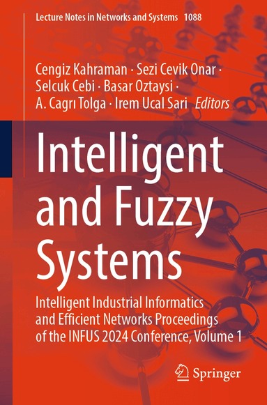 Cengiz Kahraman, Sezi Cevik Onar, Selcuk Cebi, Basar Oztaysi, A. Cagrı Tolga, Irem Ucal Sari - Intelligent and Fuzzy Systems, Häftad