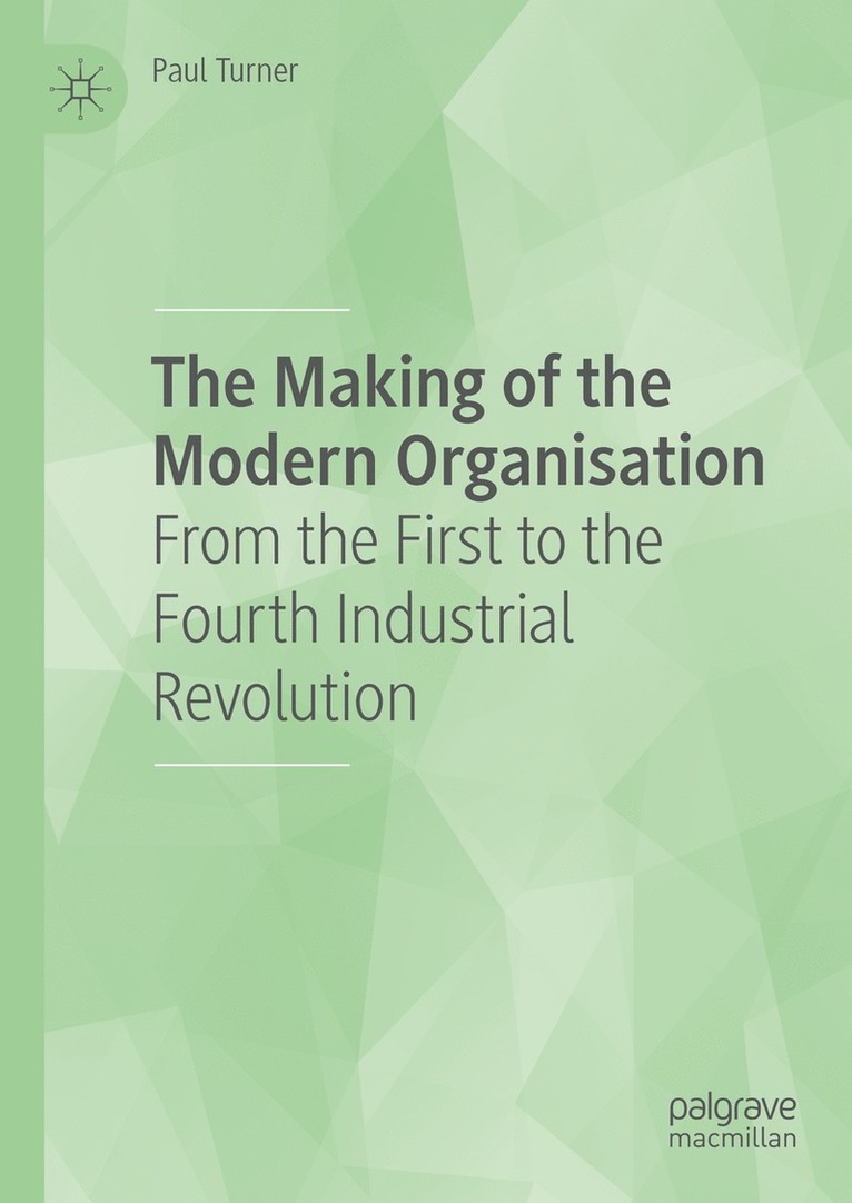 Making of the Modern Organisation