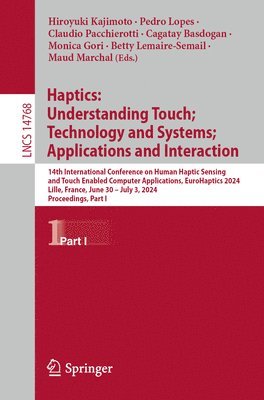 bokomslag Haptics: Understanding Touch; Technology and Systems; Applications and Interaction