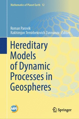 bokomslag Hereditary Models of Dynamic Processes in Geospheres