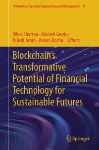 bokomslag Blockchain's Transformative Potential of Financial Technology for Sustainable Futures