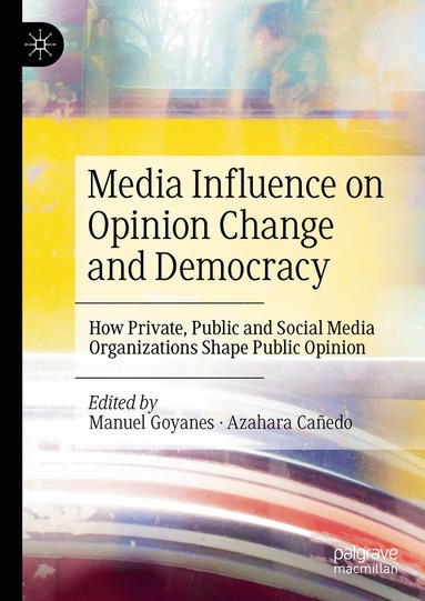 bokomslag Media Influence on Opinion Change and Democracy