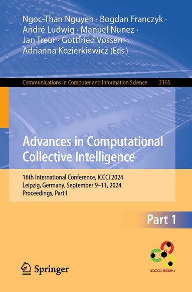 Ngoc-Than Nguyen, Bogdan Franczyk, André Ludwig, Manuel Nunez, Jan Treur, Gottfried Vossen, Adrianna Kozierkiewicz - Advances in Computational Collective Intelligence, Häftad