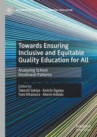 bokomslag Towards Ensuring Inclusive and Equitable Quality Education for All