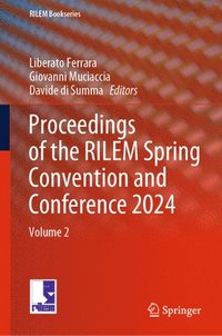 bokomslag Proceedings of the RILEM Spring Convention and Conference 2024